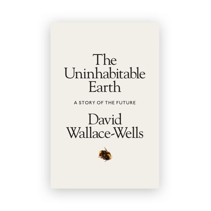 The Uninhabitable Earth: Life After Warming